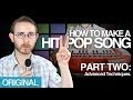 How To Make A Hit Pop Song, Pt. 2
