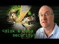 Security of Data on Disk - Computerphile